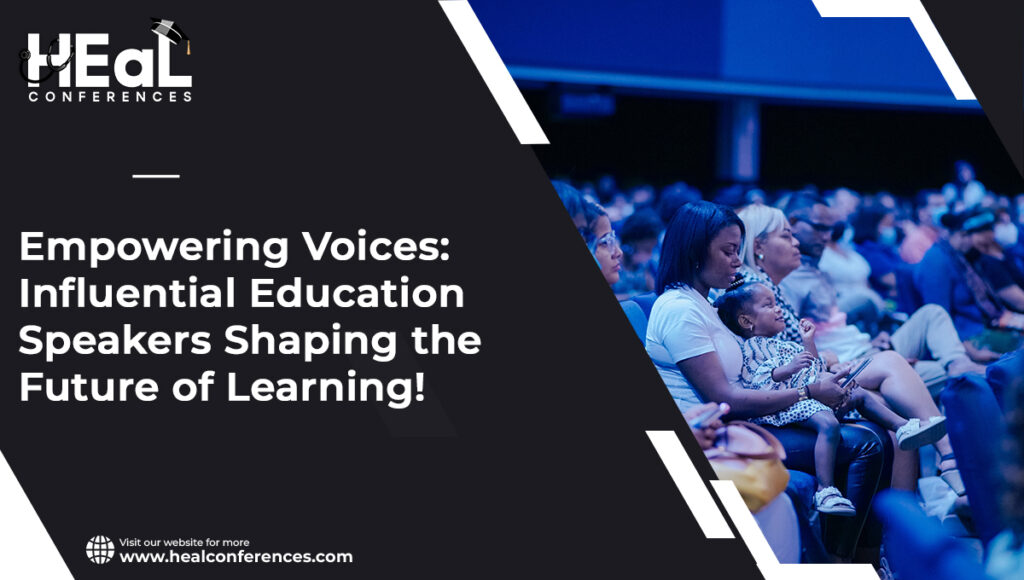 Empowering Voices: Influential Education Speakers Shaping the Future of Learning!