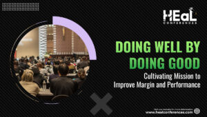 Doing Well by Doing Good: Cultivating Mission to Improve Margin and Performance
